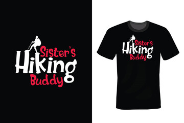 Sister's Hiking Buddy, Hiking T shirt design, vintage, typography