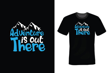 Adventure Is Out There, Hiking T shirt design, vintage, typography