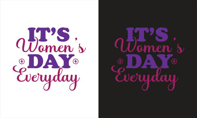 Happy women's day t-shirt design, women's day t-shirt women's day svg design,8 march women's day svg design,women's world,I am a women svg design, International women's day t-shirt design.