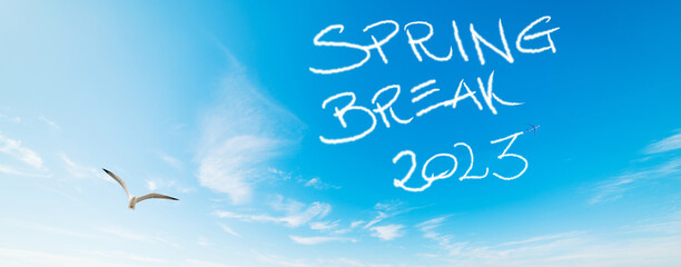 Spring break 2023 written in the blue sky