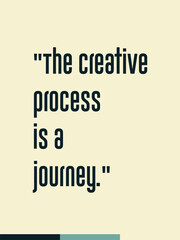he creative process is a journey creative inspirational printable poster wall art 