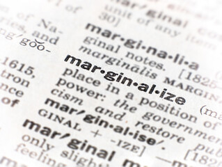 Closeup of the word marginalize
