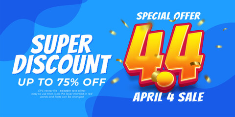 Vector sale banner super discount april 4 sale template with 3D style editable text effect