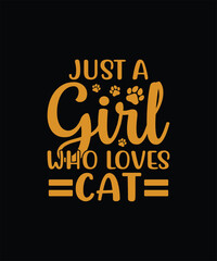 Just a girl who loves cat pet T shirt design