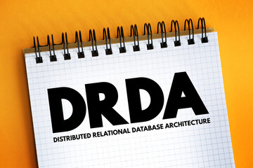 DRDA - Distributed Relational Database Architecture acronym text on notepad, abbreviation concept...