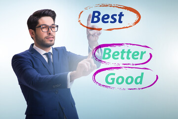 Businessman in good better and best concept
