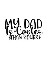 Fototapeta premium Fathers Day SVG Bundle, Fathers Day SVG, Best Dad, Fanny Fathers Day, Instant Digital Dowload,Best Dad Ever svg, Daddy I Love you svg, Super Dad svg, Father svg, Fathers Day svg, Cool Dad svg, Family 