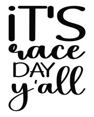 It's Race Day Y'all design