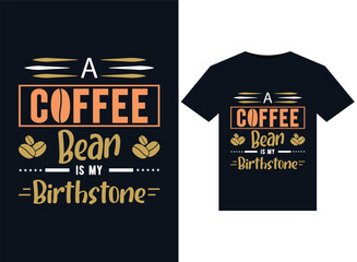  Coffee Bean is My Birthstone illustrations for print-ready T-Shirts design