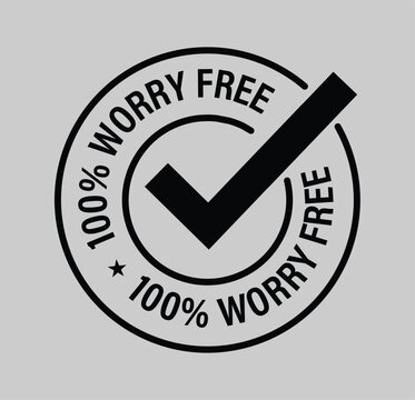 100% Worry Free Vector Icon With Tick Mark,  Satisfaction Guaranteed Abstract, Black In Color