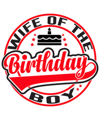 Wife Of The Birthday Boy SVG Design