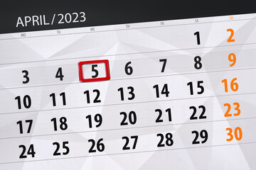 Obraz premium Calendar 2023, deadline, day, month, page, organizer, date, april, wednesday, number 5