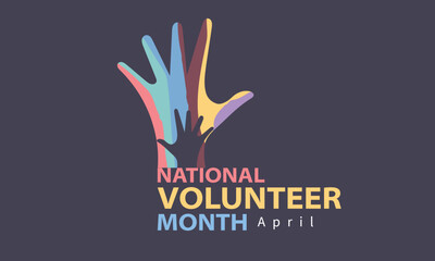Obraz premium April is National Volunteer Month. Template for background, banner, card, poster 