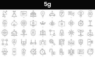 Set of outline 5g icons. Minimalist thin linear web icon set. vector illustration.