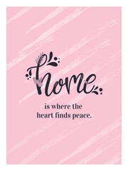 Home is where the heart finds peace printable wall art digital art print design 