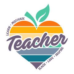Teacher phrase with apple and heart. Design for teachers. - obrazy, fototapety, plakaty