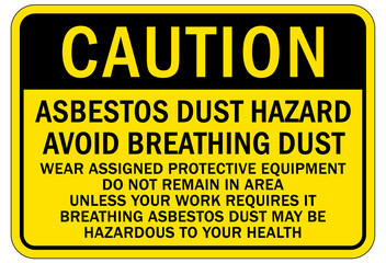 Asbestos chemical hazard sign and labels  Avoid breathing dust. Wear assigned protective equipment