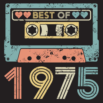 Vintage birthday best of 1975 isolated on black background.