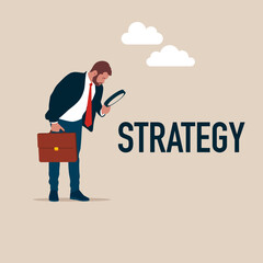 Businessman looking at strategy word through magnifying glass. Financial analyst. Modern vector illustration in flat style