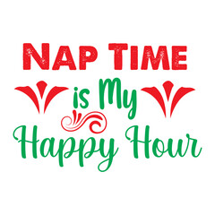Nap Time is My Happy Hour Svg Cut File