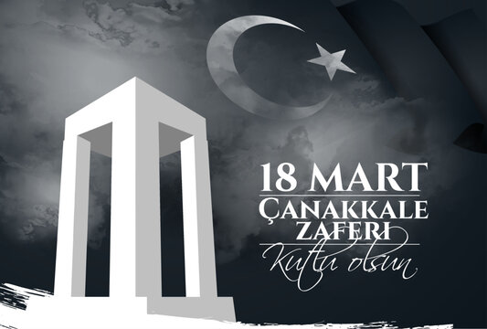 18 mart canakkale zaferi national holiday , 1915 the day the Ottomans victory Canakkale Victory Monument .translation: victory of Canakkale happy holiday March 18 1915 vector illustration