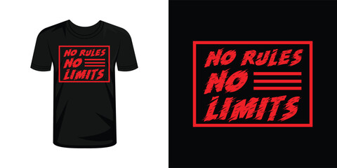 No rules no limits typography t shirt design