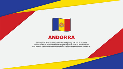 Andorra Flag Abstract Background Design Template. Andorra Independence Day Banner Cartoon Vector Illustration. Andorra