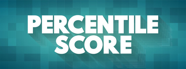 Percentile Score is a comparison score between a particular score and the scores of the rest of a group, text concept background
