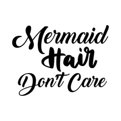 Mermaid Hair Don't Care