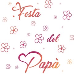 Fototapeta na wymiar Festa del papà - Father's Day - quote Italian - written - red color with a Flower and white background for designer use. ideal for father's Day, ,