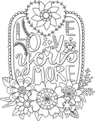 Hand drawn with inspiration word. Doodles art with heart and flowers element for Valentine's day or love card. Coloring for adult and kids. Vector Illustration
