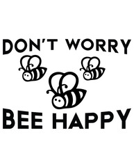 Don't Worry Bee Happy design