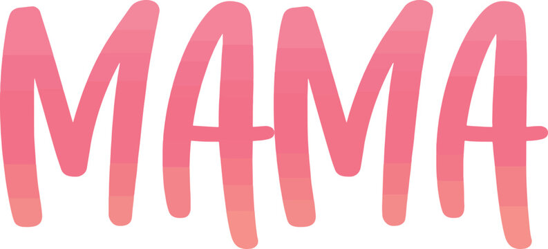 Pink Cute MAMA Lettering Vector File