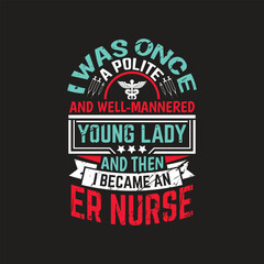 Nurse typographic quotes design vector.