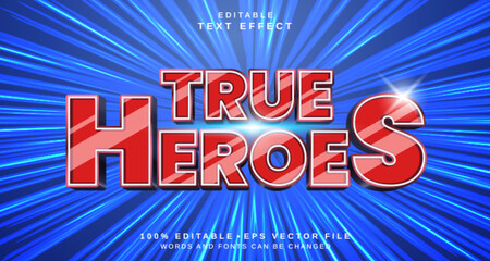 Fototapeta na wymiar Editable text style effect - True Heroes text style theme.