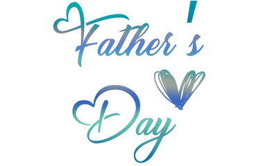 Father's Day   - blue color  with heart - no background - png file - with a transparent background for designer use.  ideal for father's Day, image, poster, placard, banner, postcard, ticket.  png - obrazy, fototapety, plakaty