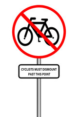 Cyclists must dismount past this point on warning  red circle sign isolated on white background. With clipping path.