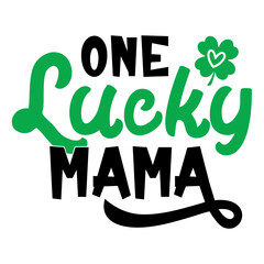 One lucky mama svg