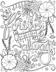 Hand drawn with inspiration word. Forever and always font with heart and flowers element for Valentine's day or Greeting Cards.Coloring for adult and kids. Vector Illustration.
