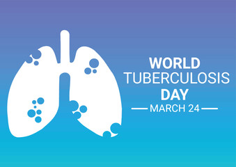 World Tuberculosis Day. March 24. Important day. Vector illustration.