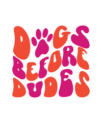 Dogs Before Dudes Retro SVG File