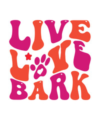 Live Love Bark Retro SVG File