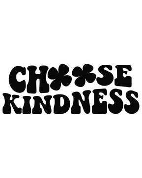 Choose Kindness design