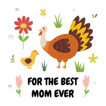 For the best mom ever print with a cute mother turkey and her baby chick. Funny animals family card for Mother’s Day. Vector illustration