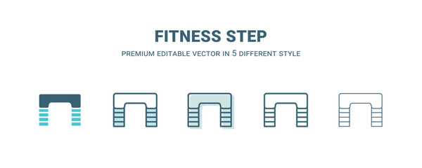 fitness step icon in 5 different style. Outline, filled, two color, thin fitness step icon isolated on white background. Editable vector can be used web and mobile