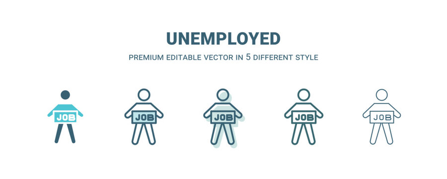 Unemployed Icon In 5 Different Style. Outline, Filled, Two Color, Thin Unemployed Icon Isolated On White Background. Editable Vector Can Be Used Web And Mobile