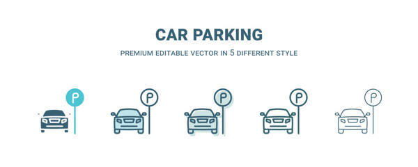 car parking icon in 5 different style. Outline, filled, two color, thin car parking icon isolated on white background. Editable vector can be used web and mobile