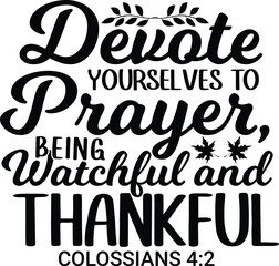 Thanksgiving Holiday, Bible Verse, holiday vector, black and white, inspirational, typography, calligraphy, give thanks, bible quote, motivational quote, gratitude journal, vector, eps, turkey day