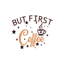 Coffee Quote SVG Design