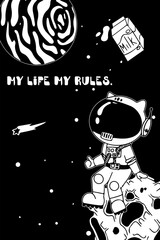 Astronaut in the open space. motivational phrases Solar system, Intergalactic travel. Galaxies, planets, asteroids, comets, shooting stars. Black and white card. Vector.